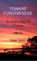 Toward Forgiveness: An Anthology of Poems toward-forgiveness